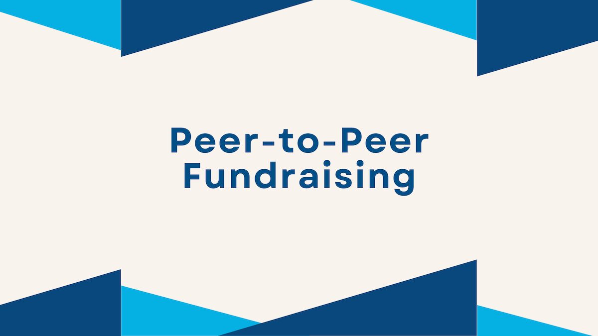 Peer-to-Peer Fundraising
