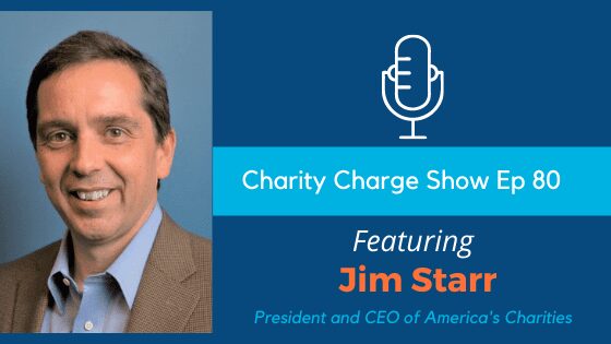 Interview With Jim Starr, President and CEO of America’s Charities