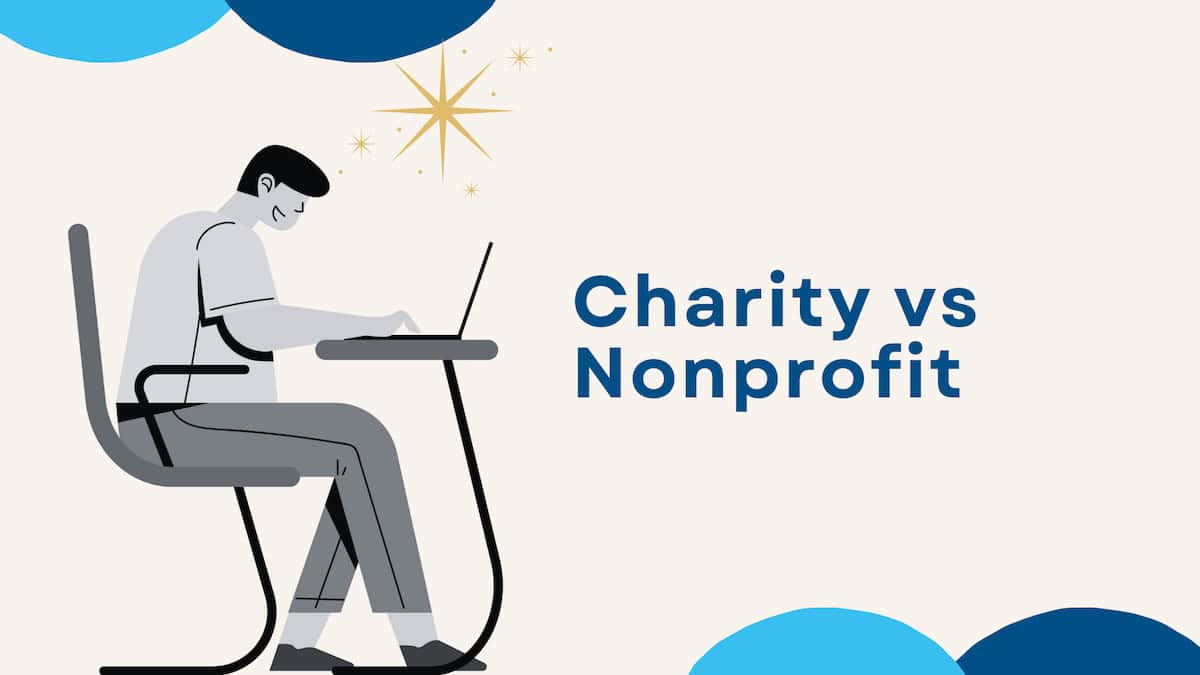 Charity vs Nonprofit: Understanding the Key Differences and Similarities 1 Charity vs Nonprofit