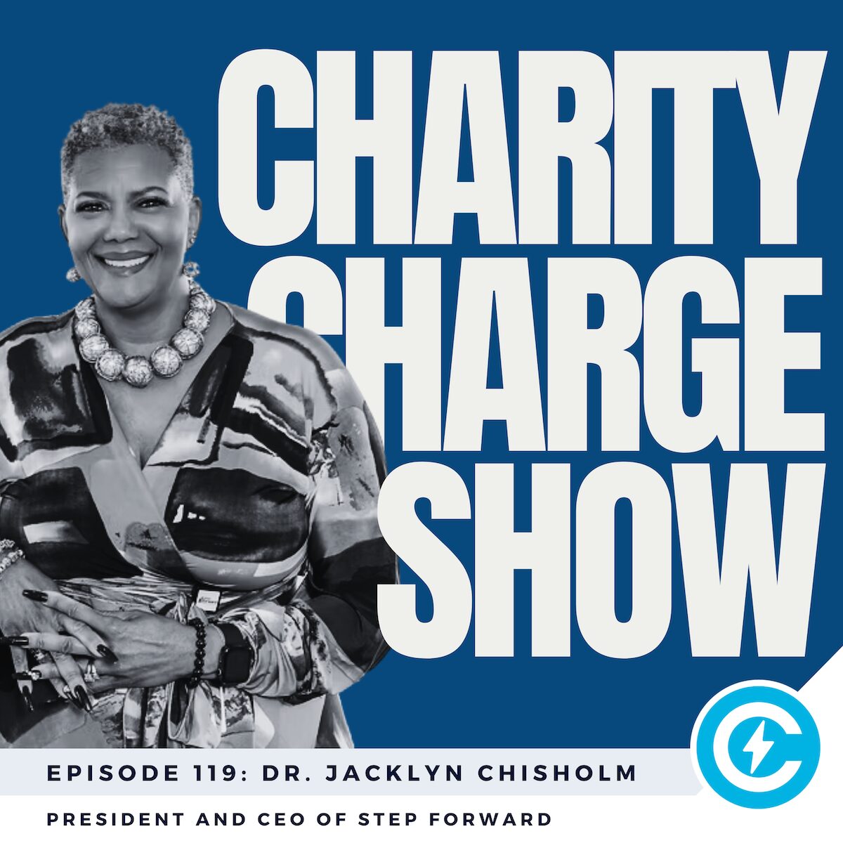 Dr. Jacklyn Chisholm, President and CEO of Step Forward