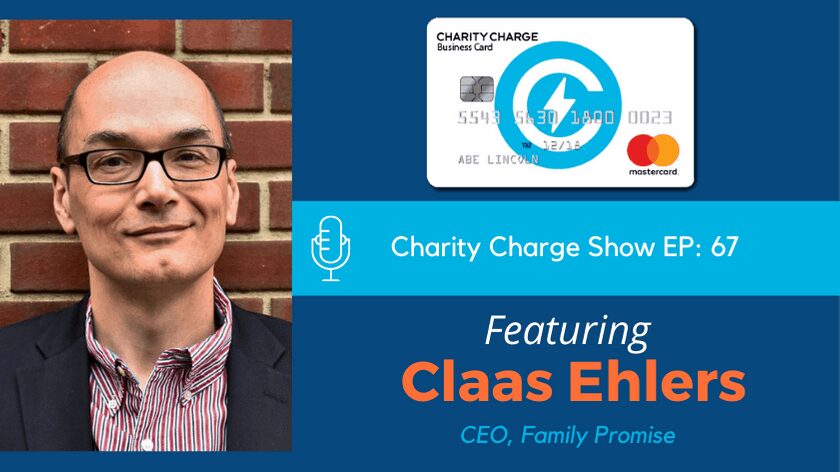 In Episode 67 of the Charity Charge Show, Stephen talks with Claas Ehlers, CEO of Family Promise