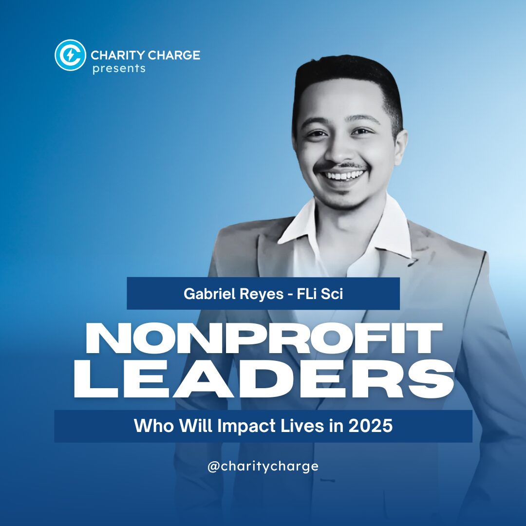 25 Nonprofit Leaders Who Will Impact Lives in 2025 1 Gabriel Reyes - FLi Sci - Nonprofit Leaders