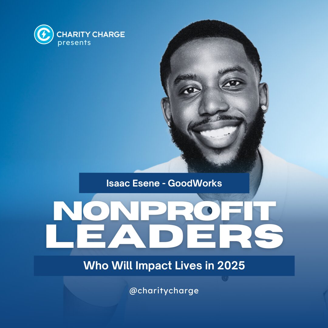 25 Nonprofit Leaders Who Will Impact Lives in 2025 14 Isaac Esene - GoodWorks