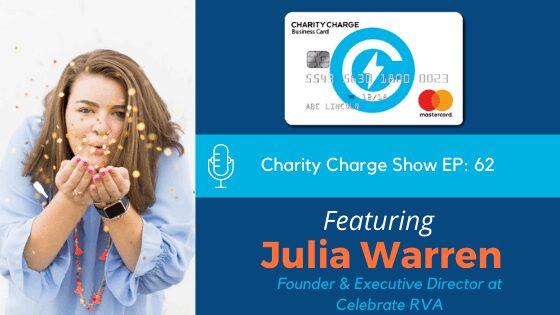 In Episode 62 of the Charity Charge Podcast, Stephen interviews Julia Warren, Founder & Executive Director at Celebrate RVA