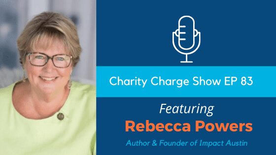 Interview With the Inspiring Rebecca Powers, Author and Founder of Impact Austin