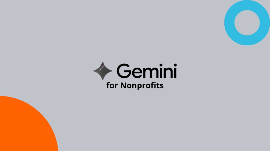 Gemini for Nonprofits: The Complete Guide
