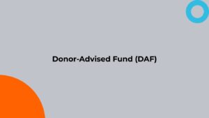 What Is a Donor-Advised Fund (DAF)? A Guide for Nonprofits
